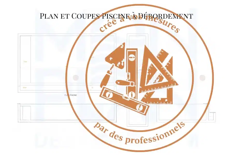 Plan de construction et coupes piscine à débordement - vue en plan et coupes cotées aux dimensions exactes du projet - PDF - Echelle 1/50